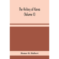 The History Of Korea (Volume Ii)