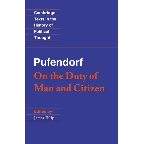 Pufendorf: On the Duty of Man and Citizen According to Natural Law