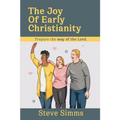 The Joy Of Early Christianity