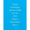 A-level Psychology Revision Guide For The Edexcel 2015 Specification Year 2