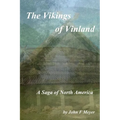 The Vikings of Vinland: A Saga of North America