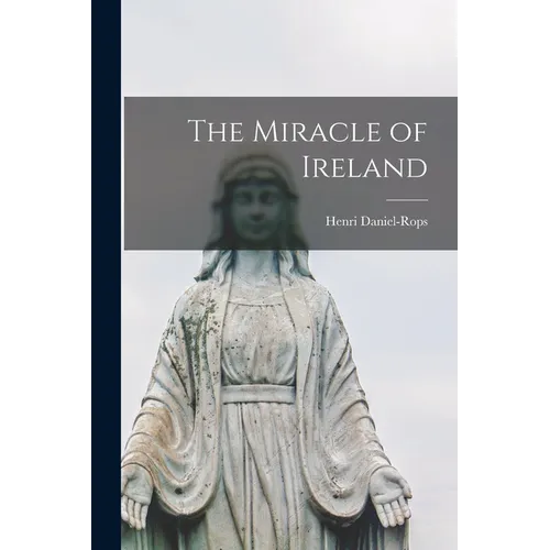 The Miracle of Ireland