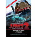 Jaws 2: The Making of the Hollywood Sequel: Updated and Expanded Edition
