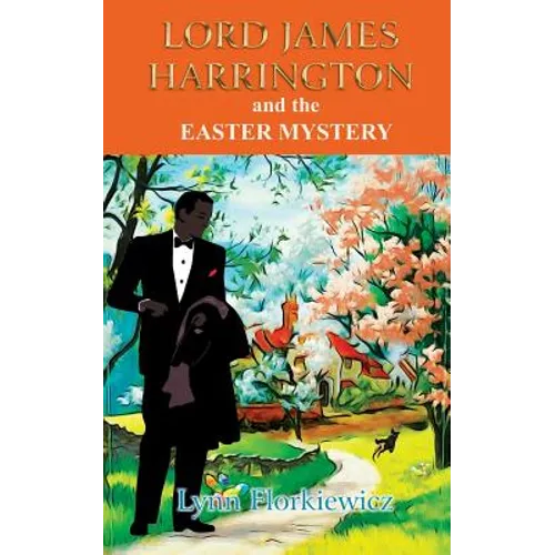 Lord James Harrington and the Easter Mystery