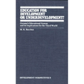 Education for Development or Underdevelopment?: Guyana's Educational System and Its Implications for the Third World