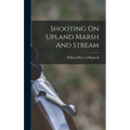 Shooting On Upland Marsh And Stream