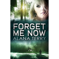 Forget Me Now