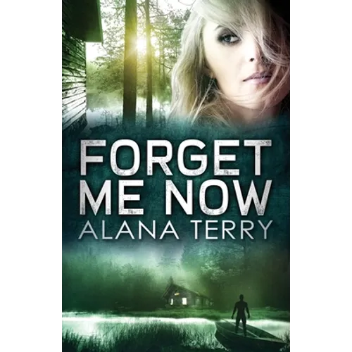 Forget Me Now