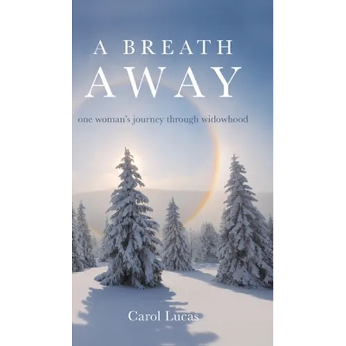 A Breath Away: one woman's journey through widowhood