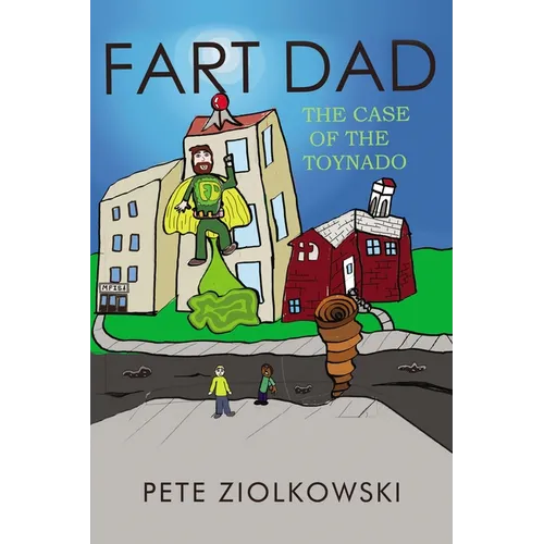 Fart Dad: The Case of the Toynado