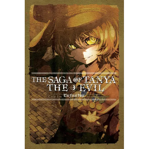The Saga of Tanya the Evil, Vol. 3 (Light Novel): The Finest Hour