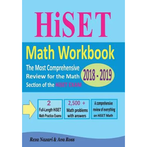 HiSET Math Workbook 2018 - 2019: The Most Comprehensive Review for the Math Section of the HiSET exam