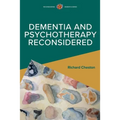 Dementia and Psychotherapy Reconsidered