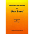 Discourses and Sayings of Our Lord: Volume I
