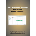 5/67 Problem Solving: How to solve Wicked Problems...correctly