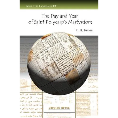The Day and Year of Saint Polycarp's Martyrdom