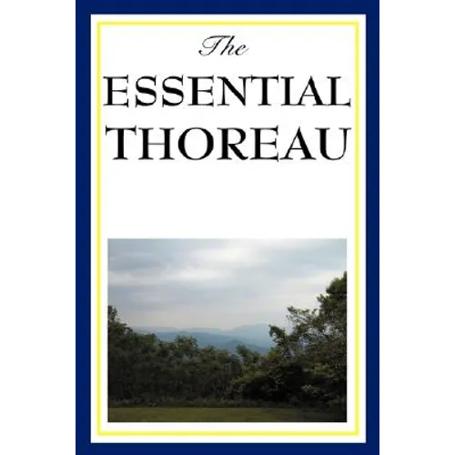 The Essential Thoreau