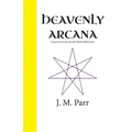 Heavenly Arcana: Esoteric Exercises for the Third Millennium