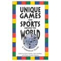 Unique Games and Sports Around the World: A Reference Guide