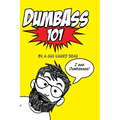Dumbass 101