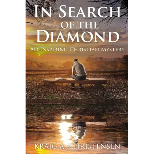 In Search of The Diamond: An Inspiring Christian Mystery