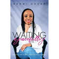Waiting Gracefully: Enjoying the Journey from Single to Married