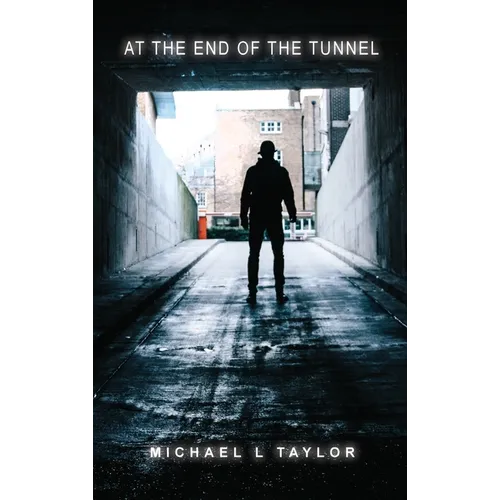 At the End of the Tunnel