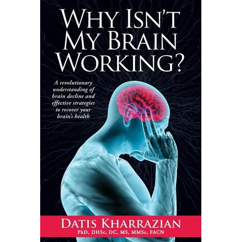 Why Isn't My Brain Working?