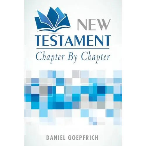 New Testament: Chapter by Chapter
