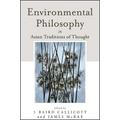 Environmental Philosophy in Asian Traditions of Thought