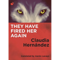 They Have Fired Her Again