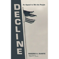 Decline: An Appeal to We the People