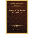 Studies In The History Of Venice V1