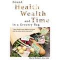 Found: Health, Wealth, and Time in a Grocery Bag