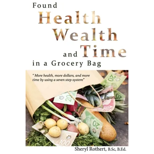 Found: Health, Wealth, and Time in a Grocery Bag