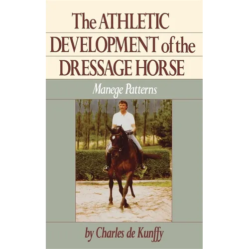The Athletic Development of the Dressage Horse: Manege Patterns