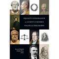 Equality and Excellence in Ancient and Modern Political Philosophy