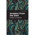 Invaders from the Dark
