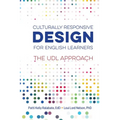 Culturally Responsive Design for English Learners: The UDL Approach