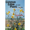 Common Edible Useful Plants of the West