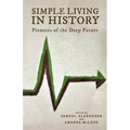 Simple Living in History: Pioneers of the Deep Future