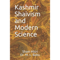 Kashmir Shaivism and Modern Science