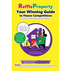 Raffle Property: Your Winning Guide to House Competitions (for entrants, property-owners and charity organisers) - Paperback
