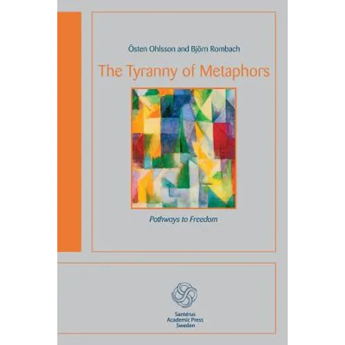 The Tyranny of Metaphors
