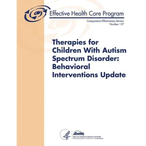 Therapies for Children With Autism Spectrum Disorder: Behavioral Interventions Update
