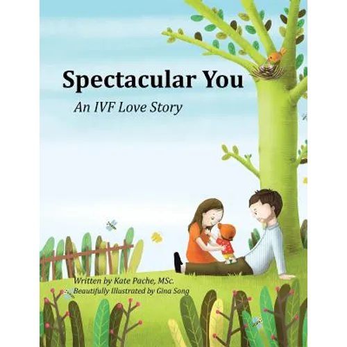 Spectacular You: An IVF Love Story