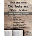 Trace and Write: Old Testament Bible Stories: Cursive Handwriting Practice Workbook