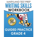 MARYLAND TEST PREP Writing Skills Workbook Guided Practice Grade 4: Preparation for the MCAP English Language Arts Assessments