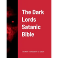 The Dark Lords Satanic Bible