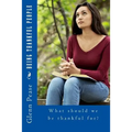 Being Thankful People: What should we be thankful for?